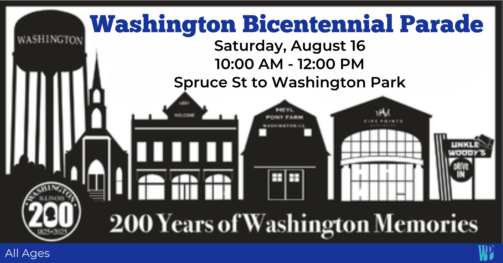 Washington Bicentennial Parade Saturday, August 16 10:00 AM- 12:00 PM Spruce St - Washington Park