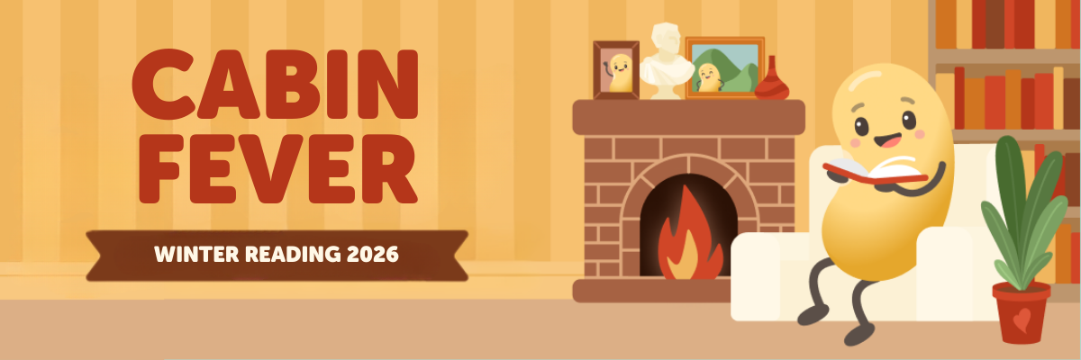 Cabin Fever All Ages Winter Reading. Benny the Bean sitting in a chair reading by a fireplace and bookcase.